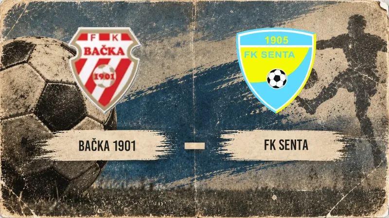 Two quick goals decide it - Bačka 1901 vs. Senta (04/05)