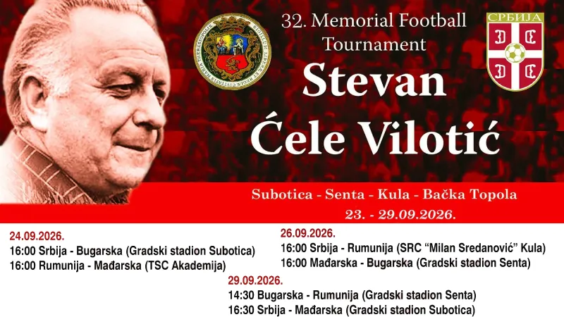 32nd Stevan Vilotić - Ćele Memorial Tournament - two matches in Senta